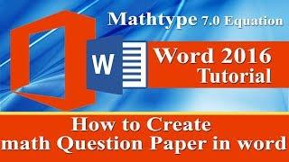 How to Create maths Question Paper in ms word by using Mathtype 7. 0 Equation