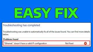 How To Fix Ethernet Doesn’t Have a Valid IP Configuration in Windows