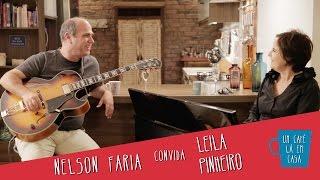 Um Café Lá em Casa com Leila Pinheiro e Nelson Faria