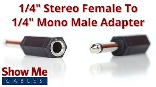 1/4 Inch Stereo Female To 1/4 Inch Mono Male Adapter #963