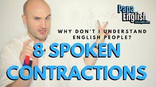 Natural English pronunciation - 8 Spoken Contractions