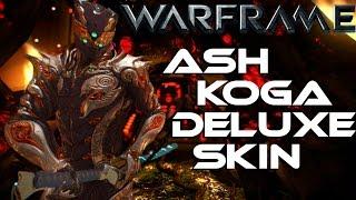 {Warframe} A quick look at the Ash Koga Deluxe Skin Bundle