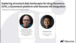 Nanome Webinar: Exploring structural data landscapes for drug discovery ( Genentech & GYST )