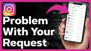 How To Fix Sorry There's A Problem With Your Request On Instagram