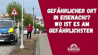 Gefährlicher Ort in Eisenach!? Wo ist es am gefährlichsten in der Kulturstadt