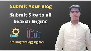 Submit Site to all Search Engine | Submit Website to Search Engines | Website Submission