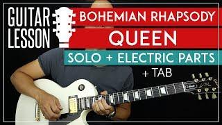 Bohemian Rhapsody Solo Guitar Tutorial + Electric Riffs - Queen Lesson  |TABS + All Guitar Parts|