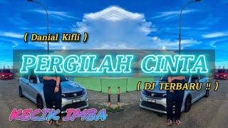 KECIK IMBA - Pergilah Cinta Remix !!