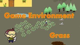 Grass: Game Environment: Game Maker