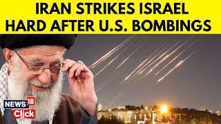 Israel Iran War | Iran Launches Its Biggest Missile Air Strike On Israel After US Bombing | N18G
