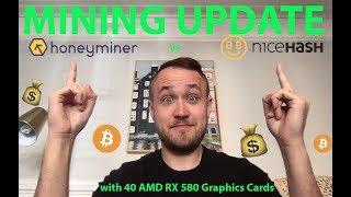 BIG MINING UPDATE!Honeyminer vs. NiceHash with 40 AMD RX 580 Graphics Cards 