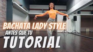 Bachata Lady Style TUTORIAL choreo (Antes que tu) | Anna Belykh