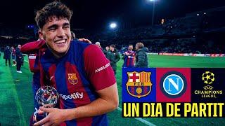 FC BARCELONA 3 vs 1 NAPOLI | EUROPEAN MASTERCLASS | Un Dia De Partit (Episode 12) 