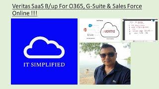 Veritas SaaS B/up For O365, G-Suite, Sales Force Online !!!