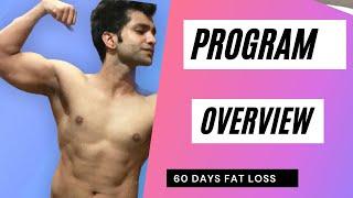 Overview 60 Days Fat Loss program By Shivam Sachdeva /Lose fat gain muscle