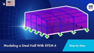 TIMELAPSE | Modeling a Steel Hall With RFEM 6