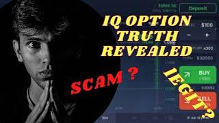 TRUTH ABOUT IQ OPTION | Is IQ OPTION Legit,