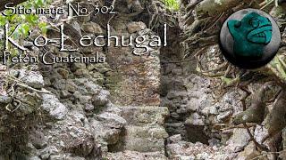 Sitio maya No. 302. K'o-Lechugal, Petén, Guatemala