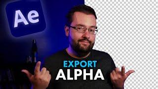 How To Export Video With Transparency In After Effects (Alpha Channel)