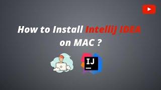 How to install IntelliJ IDEA on MAC System (2021) | Setup IntelliJ IDEA