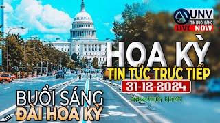 Tin tức trực tiếp buổi sáng ở mỹ 31-12-2024 | BREAKING NEWS | UNV Tin Buổi Sáng【A5118】