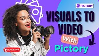 Create Amazing Videos using Pictory's Visuals to Video Feature!