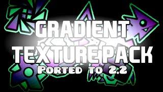 Gradient Texture Pack (Ported to 2.2) Request #18