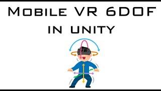 Mobile VR 6DOF Intro
