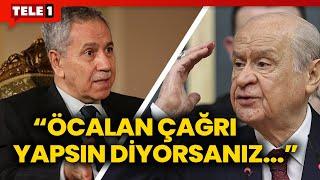 Bülent Arınç'tan Bahçeli'yi kızdıracak Öcalan eleştirisi