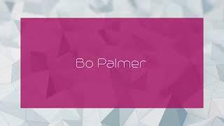 Bo Palmer - appearance