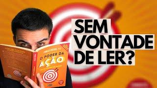 3 COISAS SIMPLES QUE FARÃO VOCÊ LER MUITO (SEM SE CANSAR)