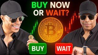 Should I buy Bitcoin now or wait a few days?