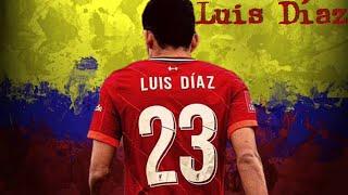 “Lucho” Luis Díaz-2022-Skills & Goals|HD