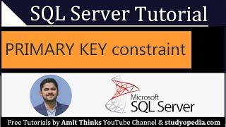 SQL PRIMARY KEY Constraint | SQL Server Tutorial for Beginners