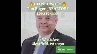 CLOSED/SOLD Tim Rogers,REALTOR® 814-280-0054
