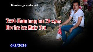 Tswb Ham tuag tau 20 xyoo rov los tos Maiv tsu 6/5/2024