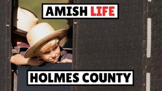 Amish Life: Holmes County, Ohio