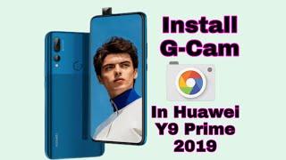 How To Install G-Cam (Google Camera) In Huawei Y9 Prime 2019