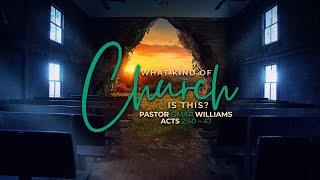 What Kind Of Church Is This? | Pastor Omar Williams | Series: The Power of Agreement | 10.06.24