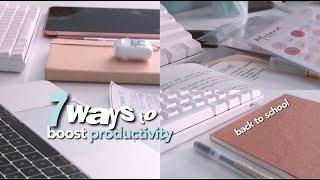 7 ways to INSTANTLY boost productivity for back to school 2021