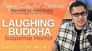 RED LAUGHING BUDDHA | LOSEPH | PAPA DUDUT STORIES HORROR