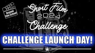 2024 Beyond Film School Short Film Challenge Launch!