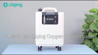 How to use Oxygen Concentrator ZY-03/ZY-05: A Complete Guide from Ziqing Medical