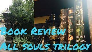 All Souls Trilogy - Deborah Harkness Book Review