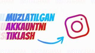 Instagram muzlatilgan akkauntni tiklash | Instagram sirlari