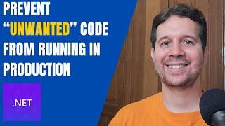 Two Options to Avoid "Unwanted" Code in Production | ASP.NET Core