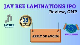 Jay Bee Laminations IPO Review | Jay Bee Laminations IPO GMP Today | Jay Bee Laminations IPO