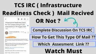 TCS IRC assessment mail received or not ? | 11/12 Aug 2022  | MUST WATCH