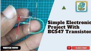 Simple Electronic Project With BC547 Transistor/How to work transistor/HOBBY TECH