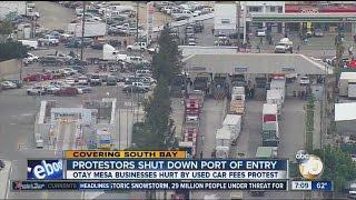 Border protest shuts down Otay Mesa Port of Entry for two hours